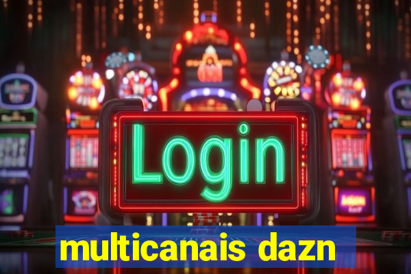 multicanais dazn